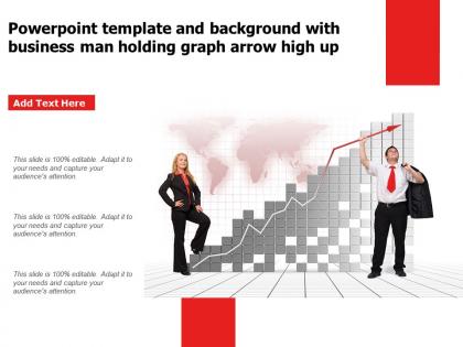 Template and background with business man holding graph arrow high up ppt powerpoint