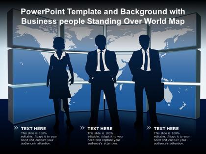 Template and background with business people standing over world map ppt powerpoint