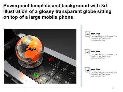 Template with 3d illustration of a glossy transparent globe sitting on top of a large mobile phone