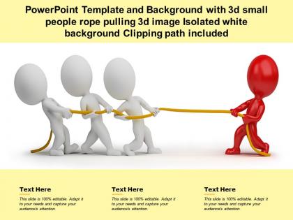 Template with 3d small people rope pulling 3d image isolated white background clipping path included