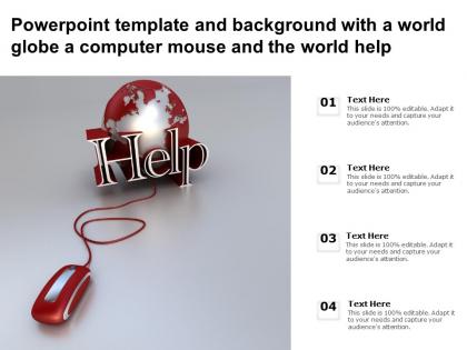 Template with a world globe a computer mouse and the world help ppt powerpoint
