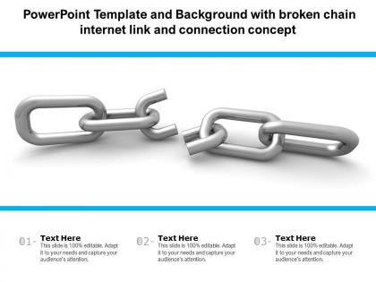 Template with broken chain internet link and connection concept ppt powerpoint