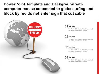 Template with computer mouse connected to globe surfing and block by red do not enter sign that cut cable