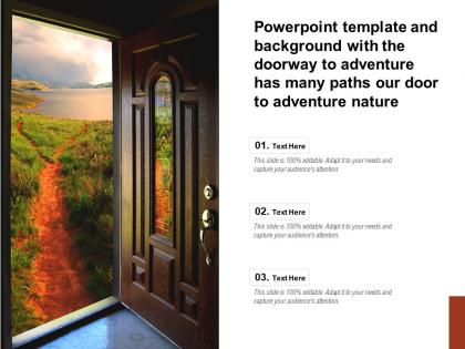 Template with the doorway to adventure has many paths our door to adventure nature