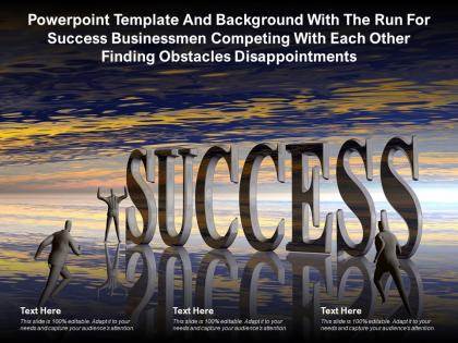 Template with the run for success businessmen competing with each other finding obstacles disappointments
