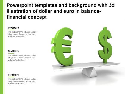 Templates and background with 3d illustration of dollar and euro in balance financial concept