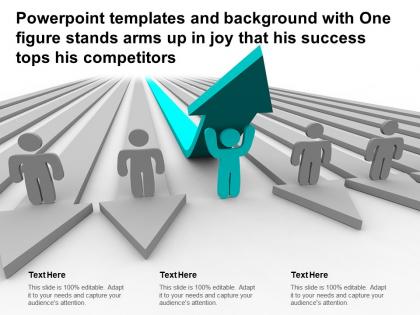 Templates with one figure stands arms up in joy that his success tops his competitors