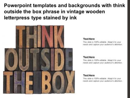 Templates with think outside the box phrase in vintage wooden letterpress type stained by ink