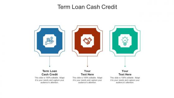 Term loan cash credit ppt powerpoint presentation layouts pictures cpb