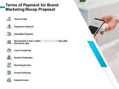 Terms of payment for brand marketing recap proposal ppt clipart