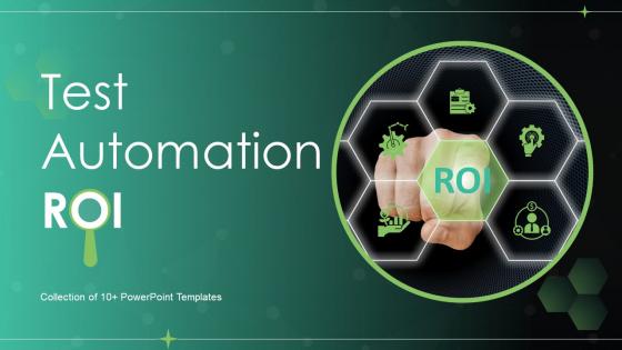Test Automation ROI Powerpoint Ppt Template Bundles