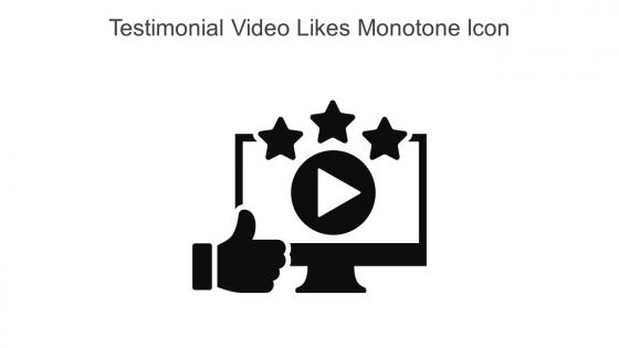 Testimonial Video Likes Monotone Icon In Powerpoint Pptx Png And Editable Eps Format