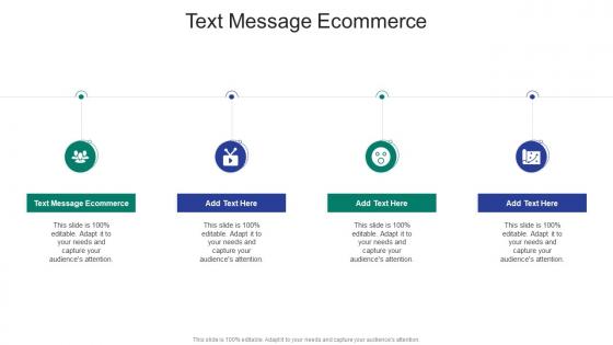 Text Message Ecommerce In Powerpoint And Google Slides Cpb