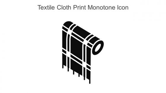 Textile Cloth Print Monotone Icon In Powerpoint Pptx Png And Editable Eps Format