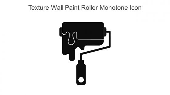 Texture Wall Paint Roller Monotone Icon In Powerpoint Pptx Png And Editable Eps Format
