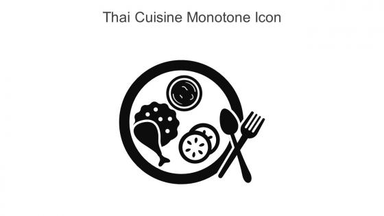 Thai Cuisine Monotone Icon In Powerpoint Pptx Png And Editable Eps Format