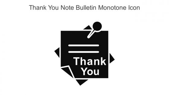 Thank You Note Bulletin Monotone Icon In Powerpoint Pptx Png And Editable Eps Format