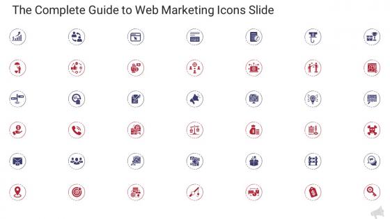 The complete guide to web marketing icons slide ppt introduction