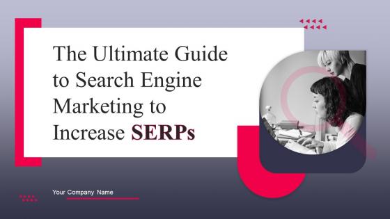 The Ultimate Guide To Search Engine Marketing To Increase SERPs Complete Deck MKT CD V