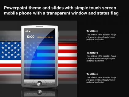 Theme slides with simple touch screen mobile phone with a transparent window states flag