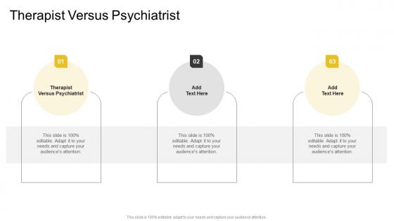 Therapist Versus Psychiatrist In Powerpoint And Google Slides Cpb