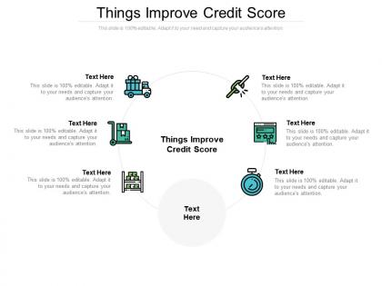 Things improve credit score ppt powerpoint presentation gallery diagrams cpb