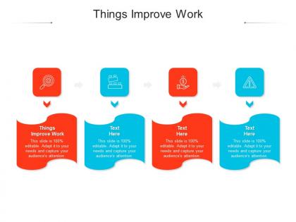 Things improve work ppt powerpoint presentation summary smartart cpb