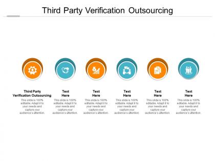 Third party verification outsourcing ppt powerpoint presentation outline design ideas cpb