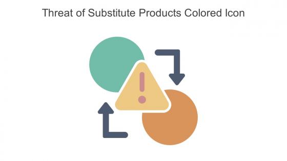 Threat Of Substitute Products Colored Icon In Powerpoint Pptx Png And Editable Eps Format