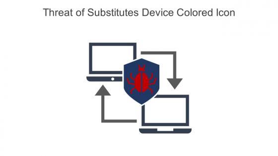 Threat Of Substitutes Device Colored Icon In Powerpoint Pptx Png And Editable Eps Format