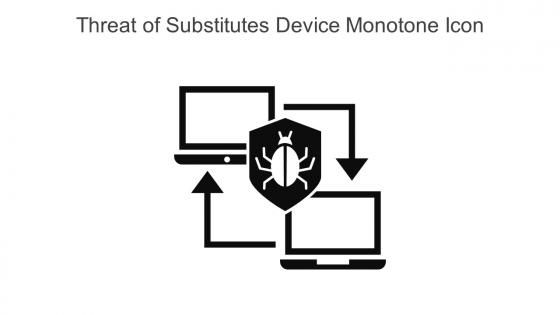Threat Of Substitutes Device Monotone Icon In Powerpoint Pptx Png And Editable Eps Format