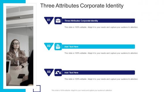 Three Attributes Corporate Identity In Powerpoint And Google Slides Cpb