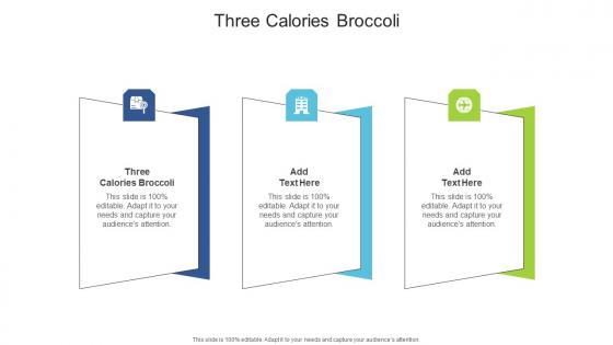 Three Calories Broccoli In Powerpoint And Google Slides Cpb
