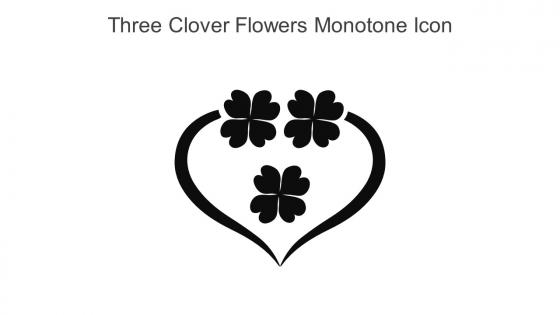 Three Clover Flowers Monotone Icon In Powerpoint Pptx Png And Editable Eps Format