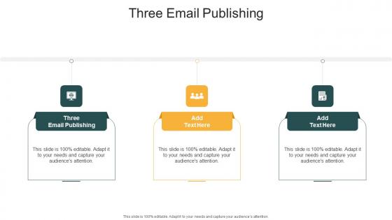 Three Email Publishing In Powerpoint And Google Slides Cpb