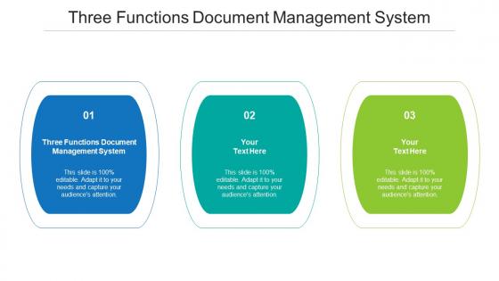 Three functions document management system ppt powerpoint presentation layouts graphic images cpb