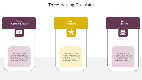 Three Holding Calculator In Powerpoint And Google Slides Cpb