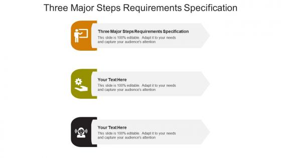 Three major steps requirements specification ppt powerpoint presentation ideas cpb