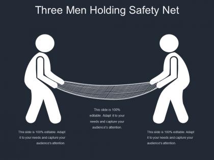 Three men holding safety net