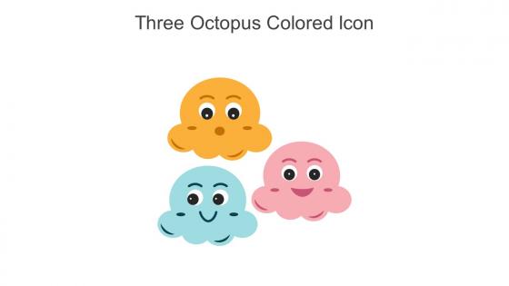 Three Octopus Colored Icon In Powerpoint Pptx Png And Editable Eps Format