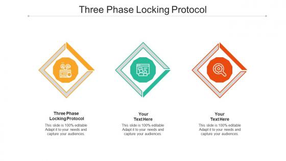 Three phase locking protocol ppt powerpoint presentation pictures designs cpb
