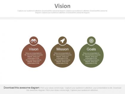 Three staged business vision mission and goal diagram powerpoint slides