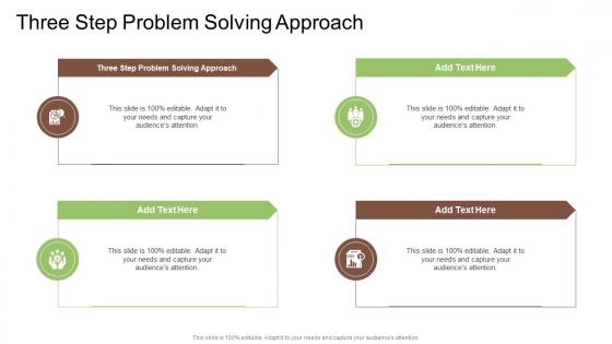 Three Step Problem Solving Approach In Powerpoint And Google Slides Cpb