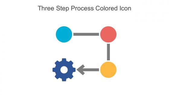 Three Step Process Colored Icon In Powerpoint Pptx Png And Editable Eps Format