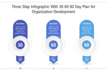 Three step with 30 60 90 day plan for organization development infographic template