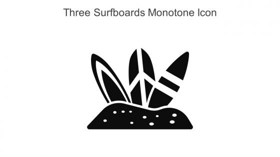 Three Surfboards Monotone Icon In Powerpoint Pptx Png And Editable Eps Format