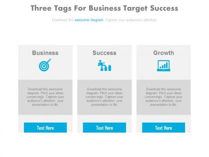 Three tags for business target success and growth chart powerpoint slides