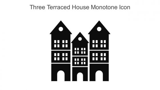 Three Terraced House Monotone Icon In Powerpoint Pptx Png And Editable Eps Format