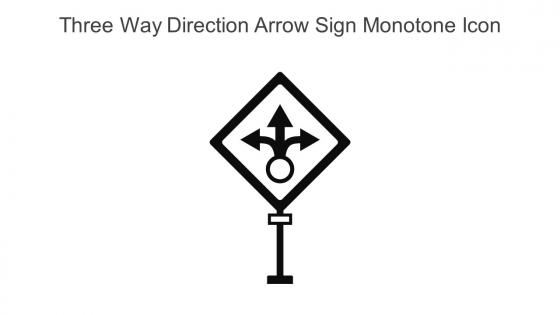 Three Way Direction Arrow Sign Monotone Icon In Powerpoint Pptx Png And Editable Eps Format