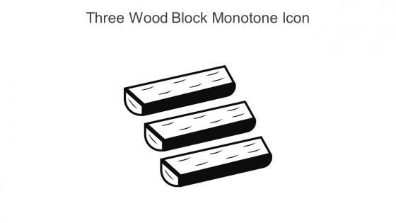 Three Wood Block Monotone Icon In Powerpoint Pptx Png And Editable Eps Format
